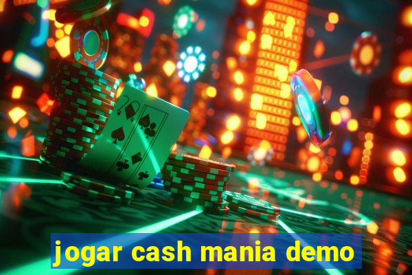 jogar cash mania demo